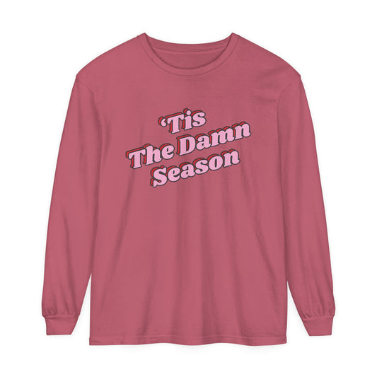 Tis The Damn Season Long Sleeve Tee