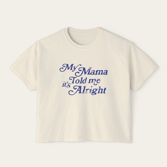 It's Alright Boxy Tee