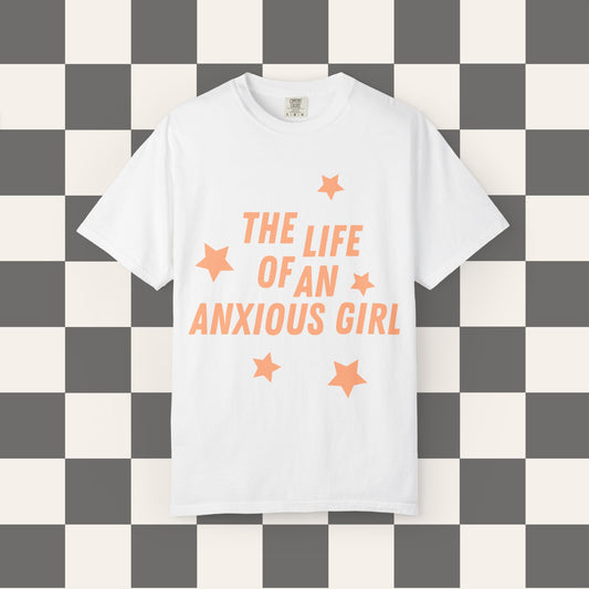 The Life Of An Anxious Girl Tee