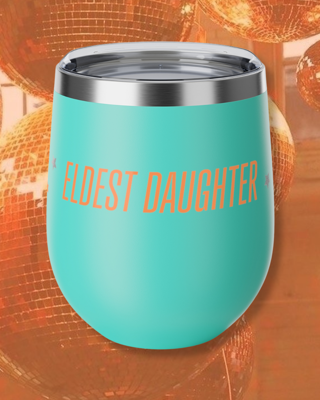 Eldest Daughter Insulated Wine Cup