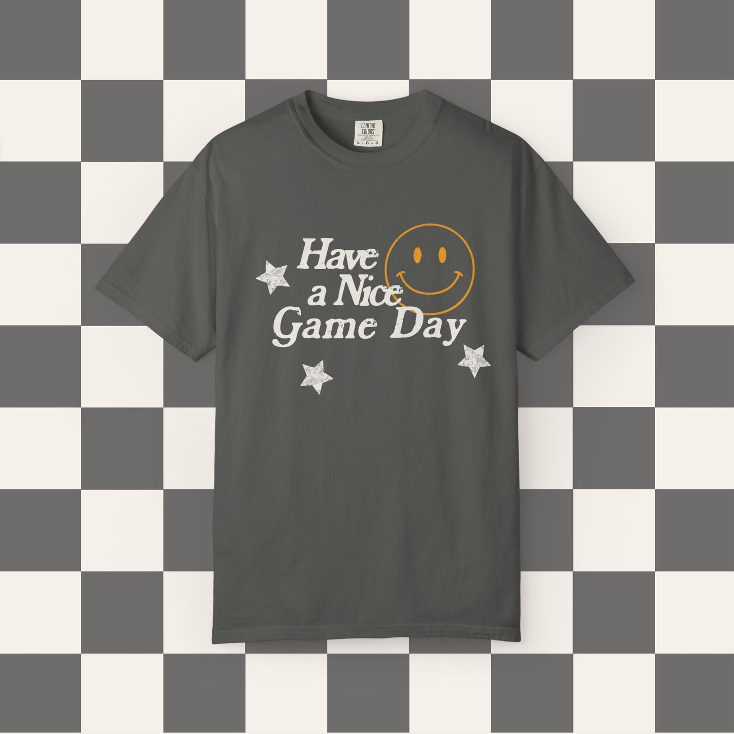 Have A Nice Game Day Tee