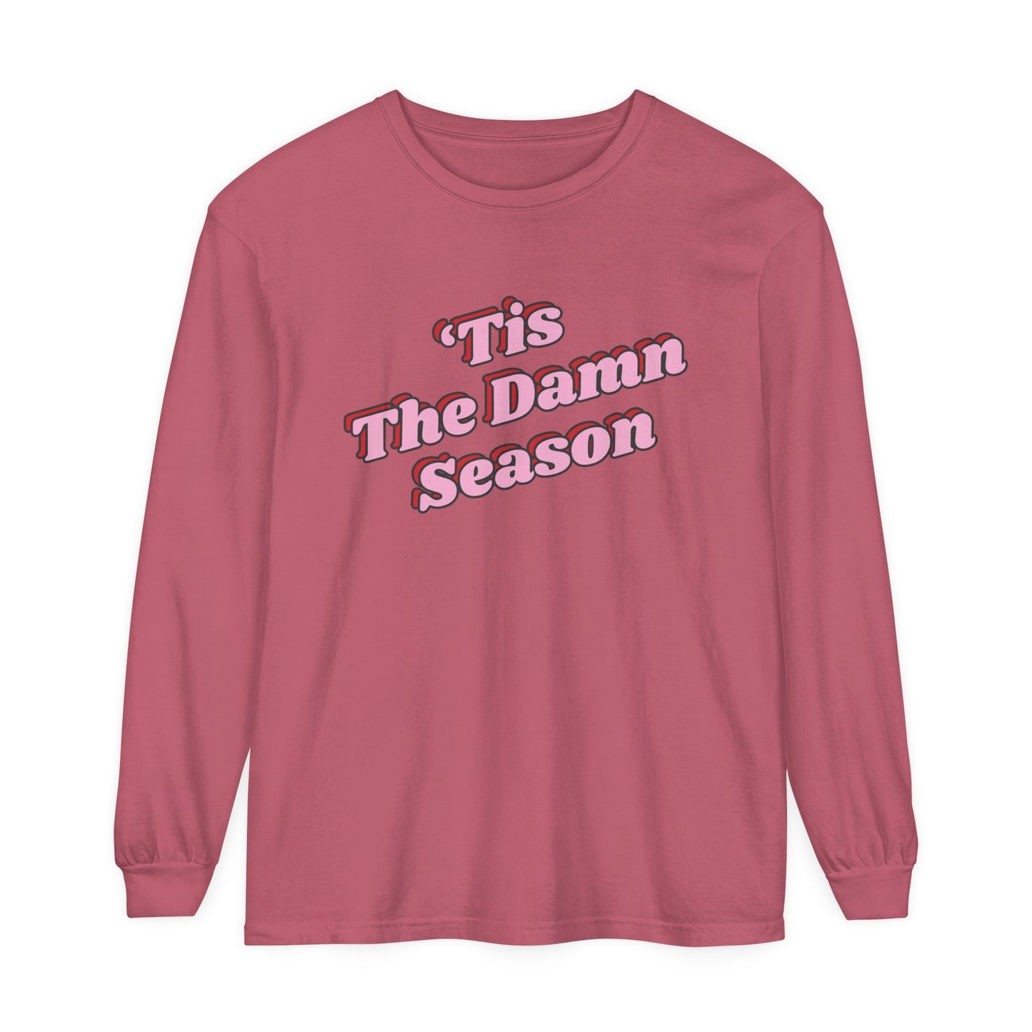 Tis The Damn Season Long Sleeve Tee