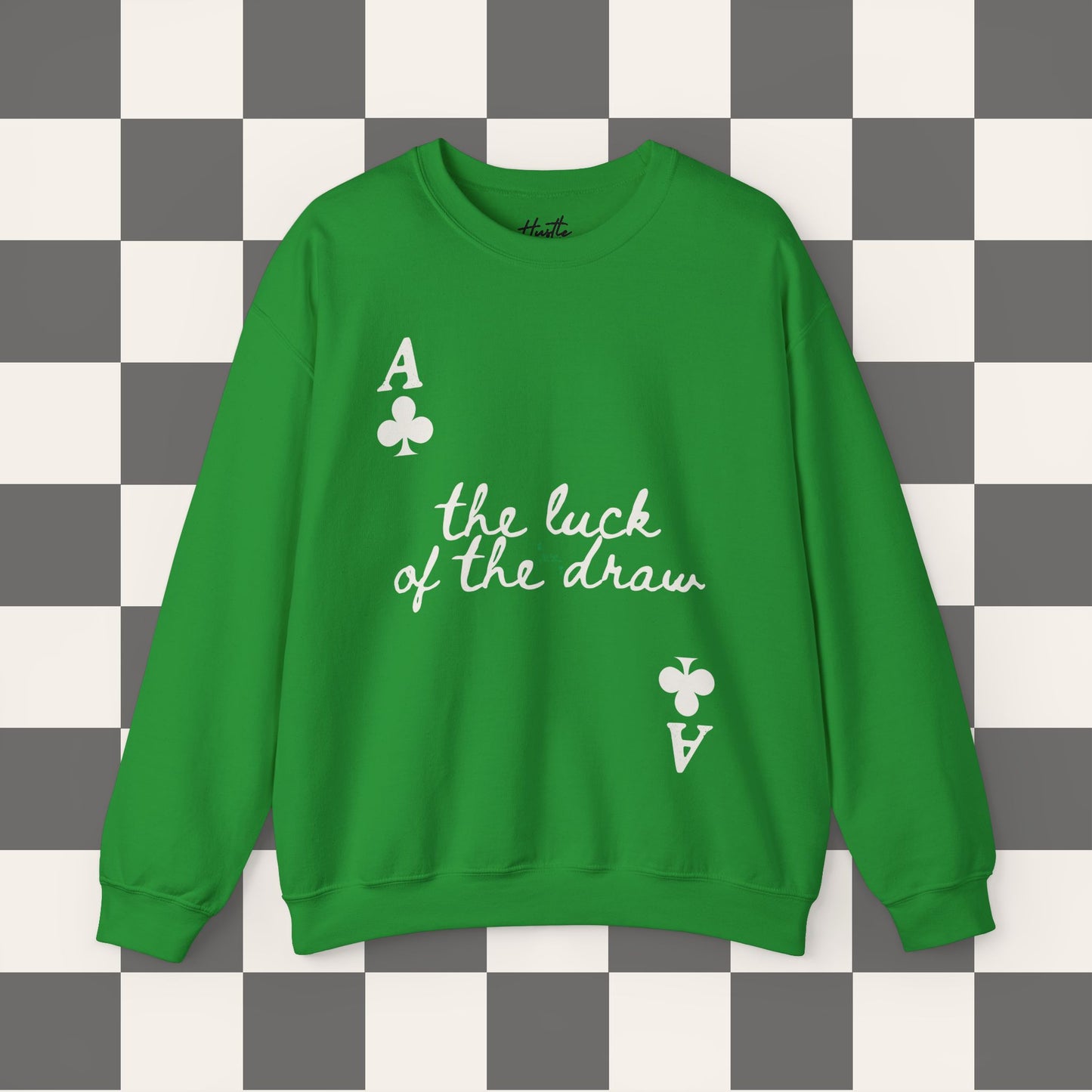 The Luck Of The Draw Crewneck
