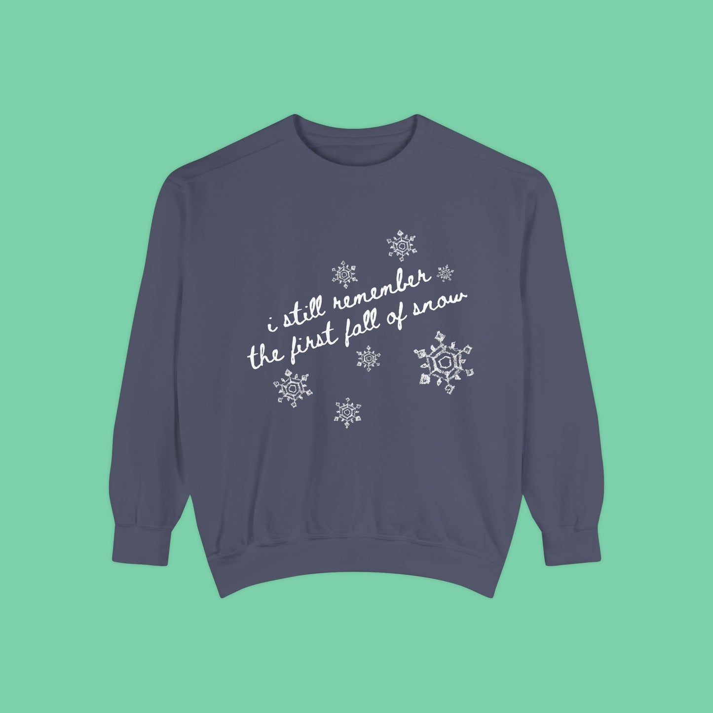 First Fall Of Snow Sweatshirt