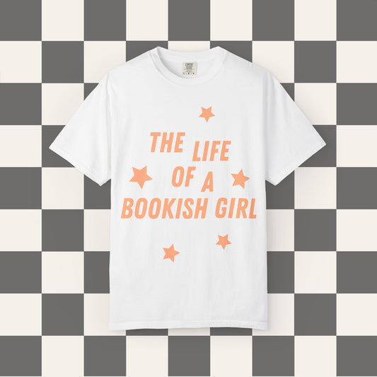 The Life Of A Book Girl Tee