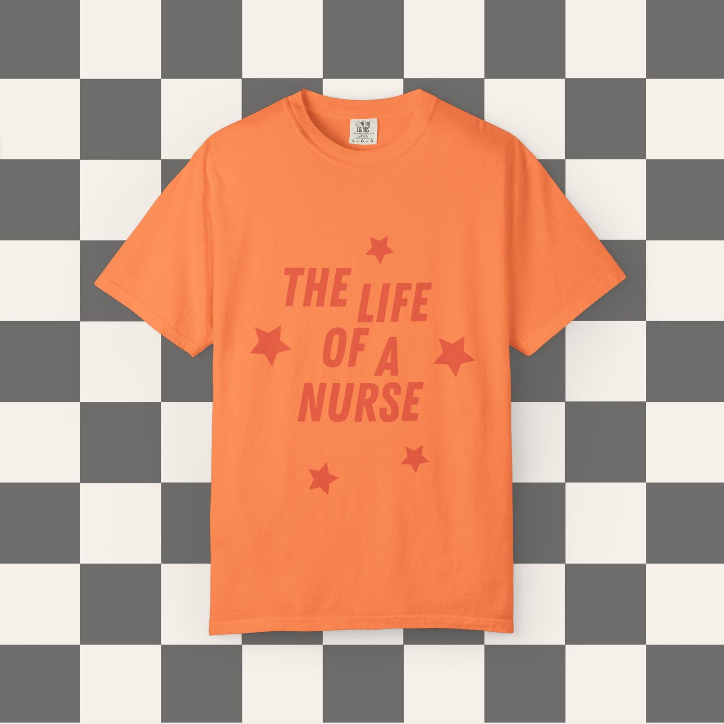 The Life of a Nurse Tee