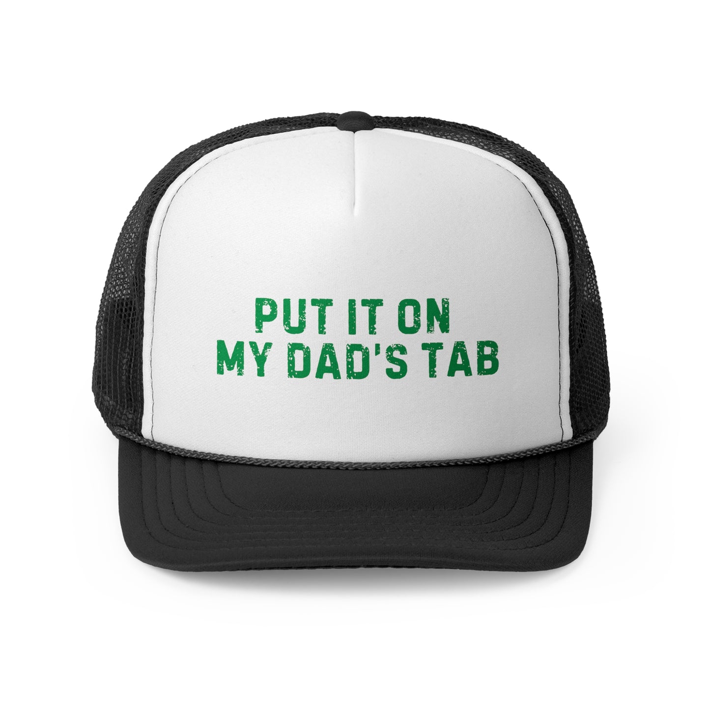 Put It On My Dad's Tab Trucker Hat