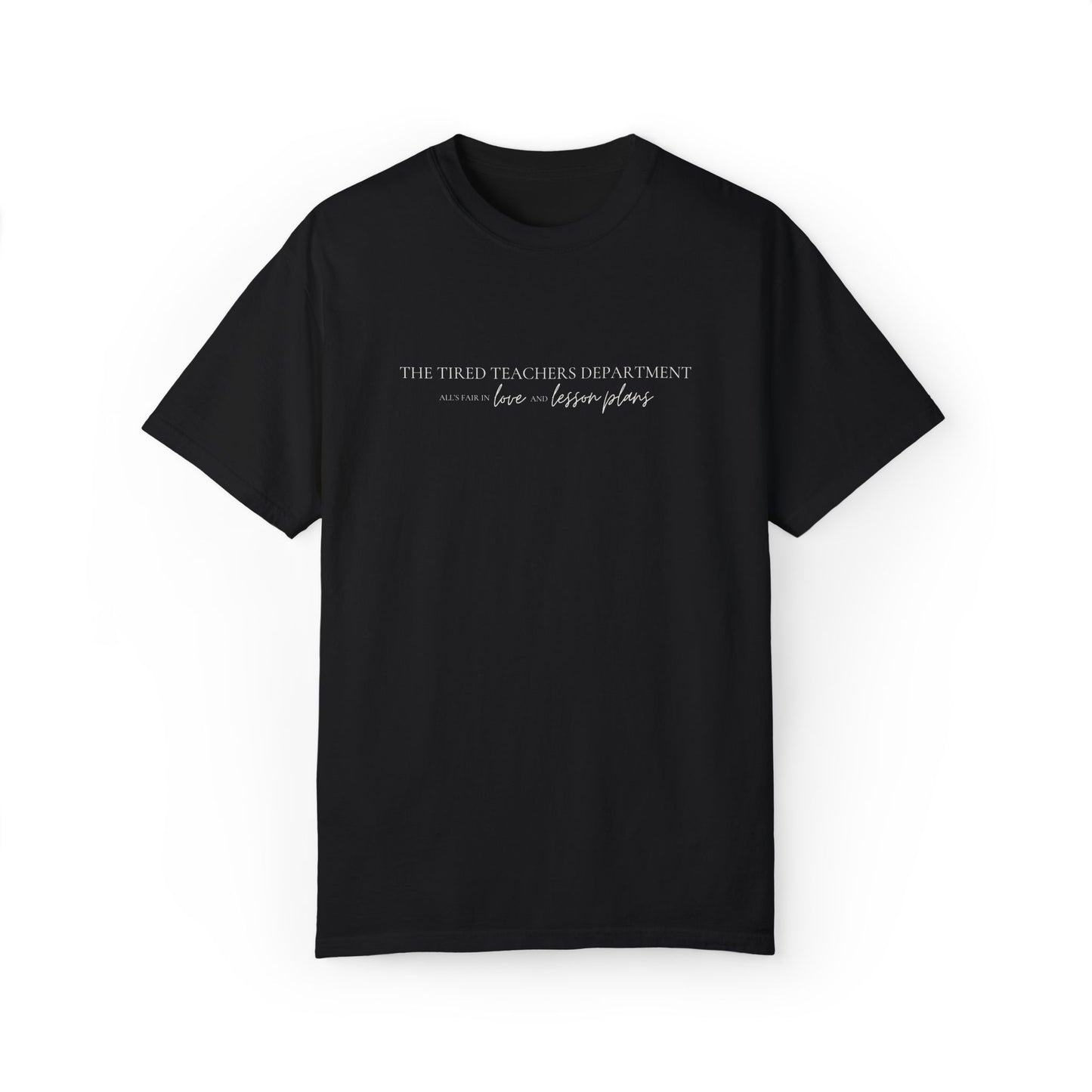 The Tired Teachers Department 2.0 Tee