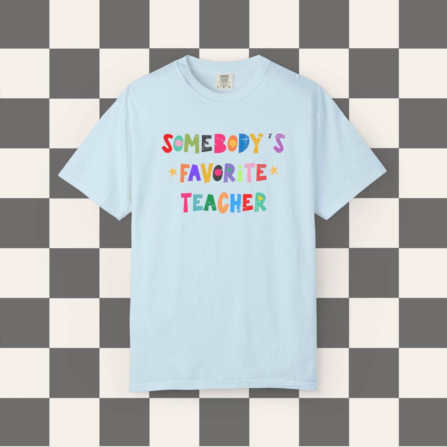 Somebody's Favorite Teacher Tee