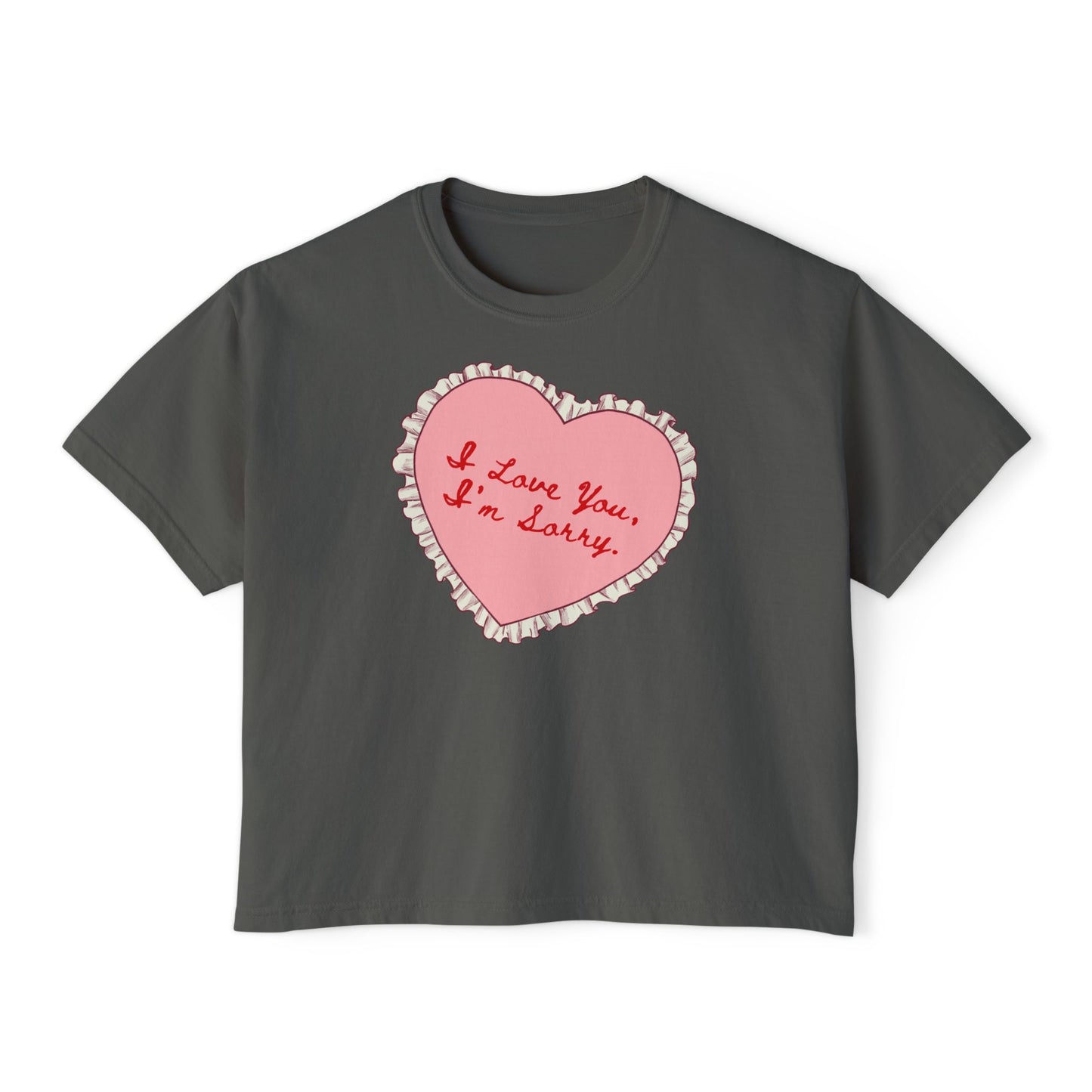 I Love You, I'm Sorry Boxy Cropped Tee