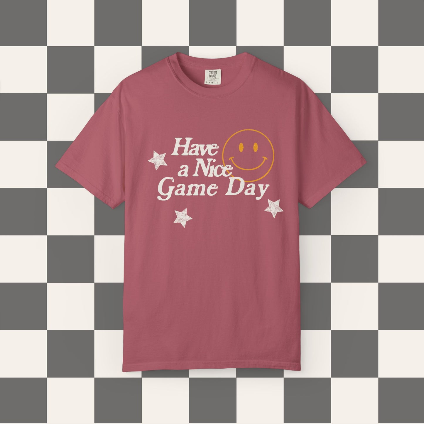 Have A Nice Game Day Tee