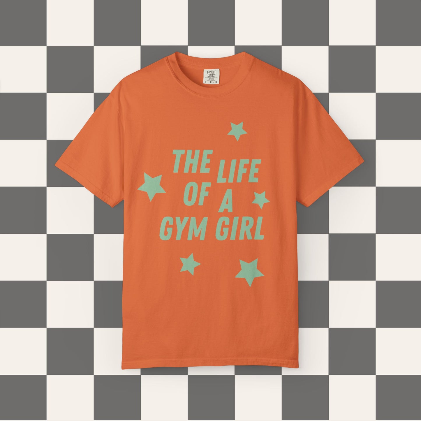 The Life Of A Gym Girl Tee