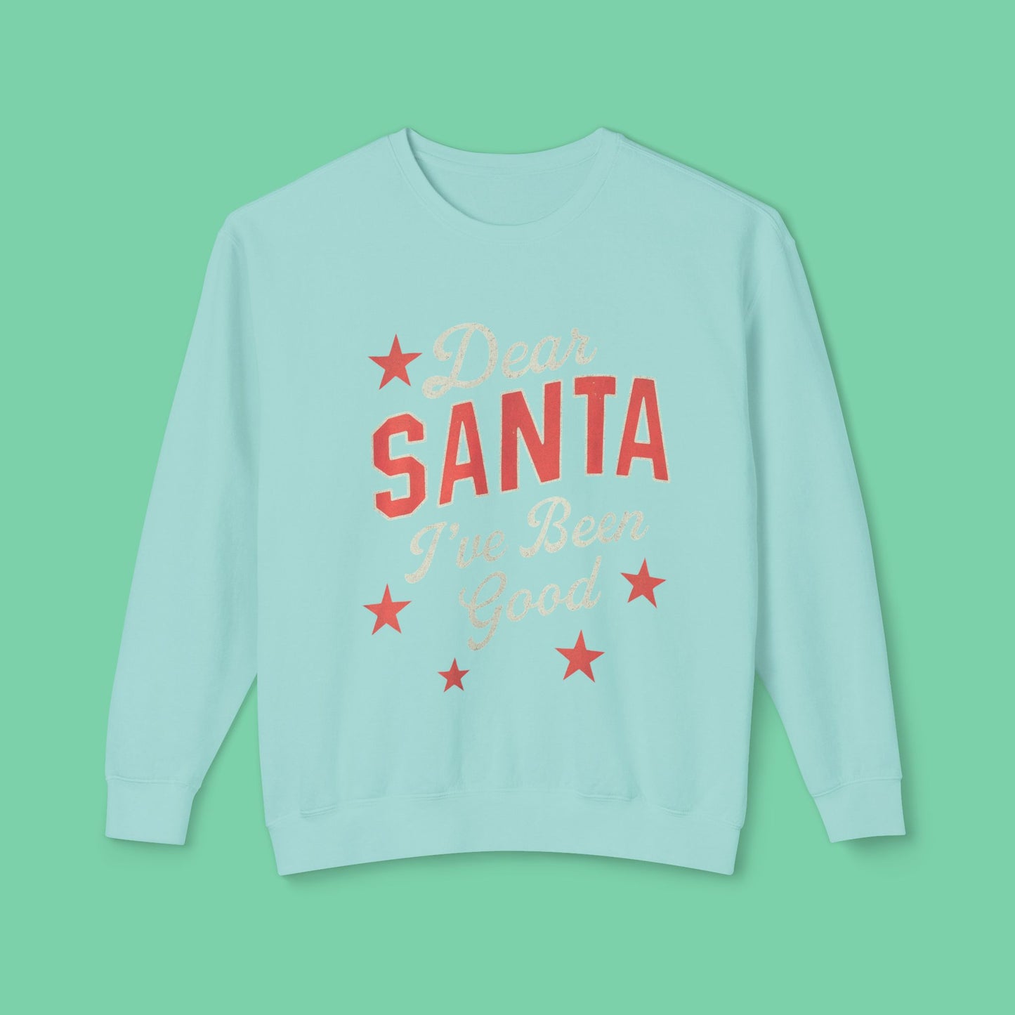 Dear Santa Sweatshirt