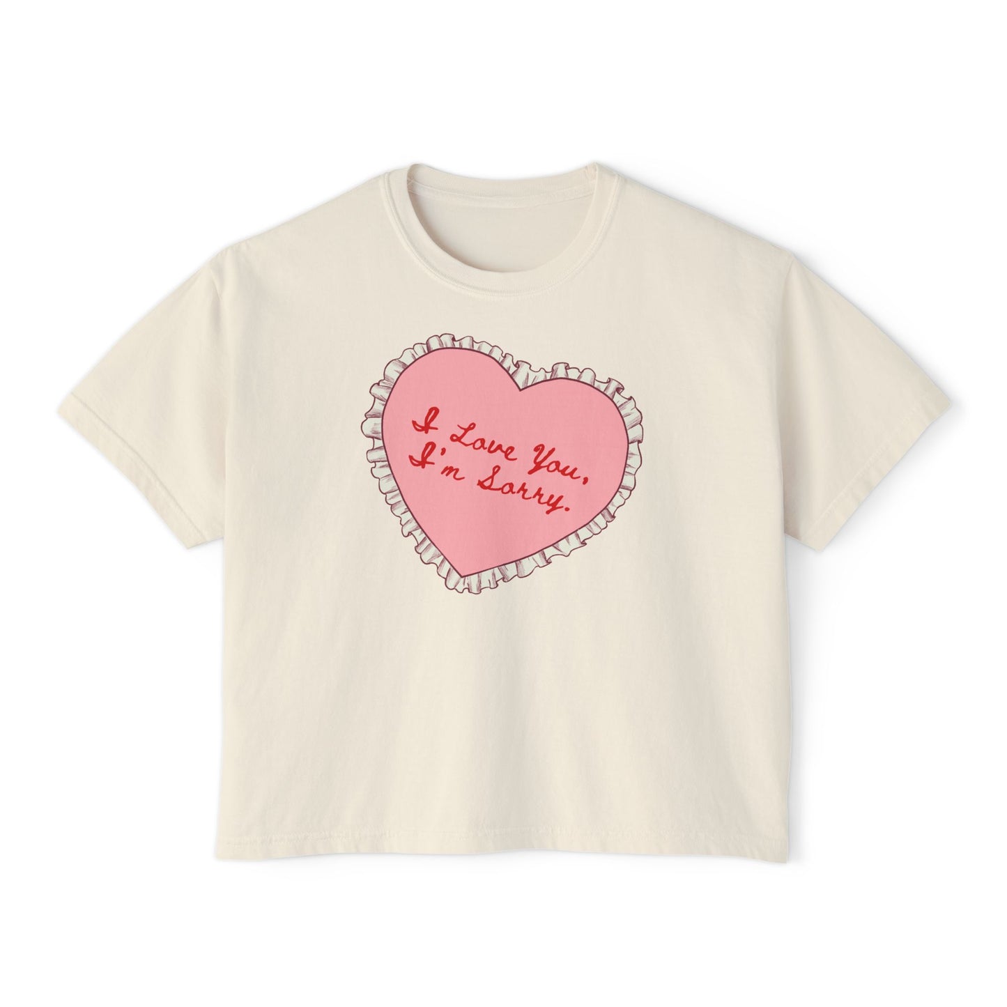 I Love You, I'm Sorry Boxy Cropped Tee