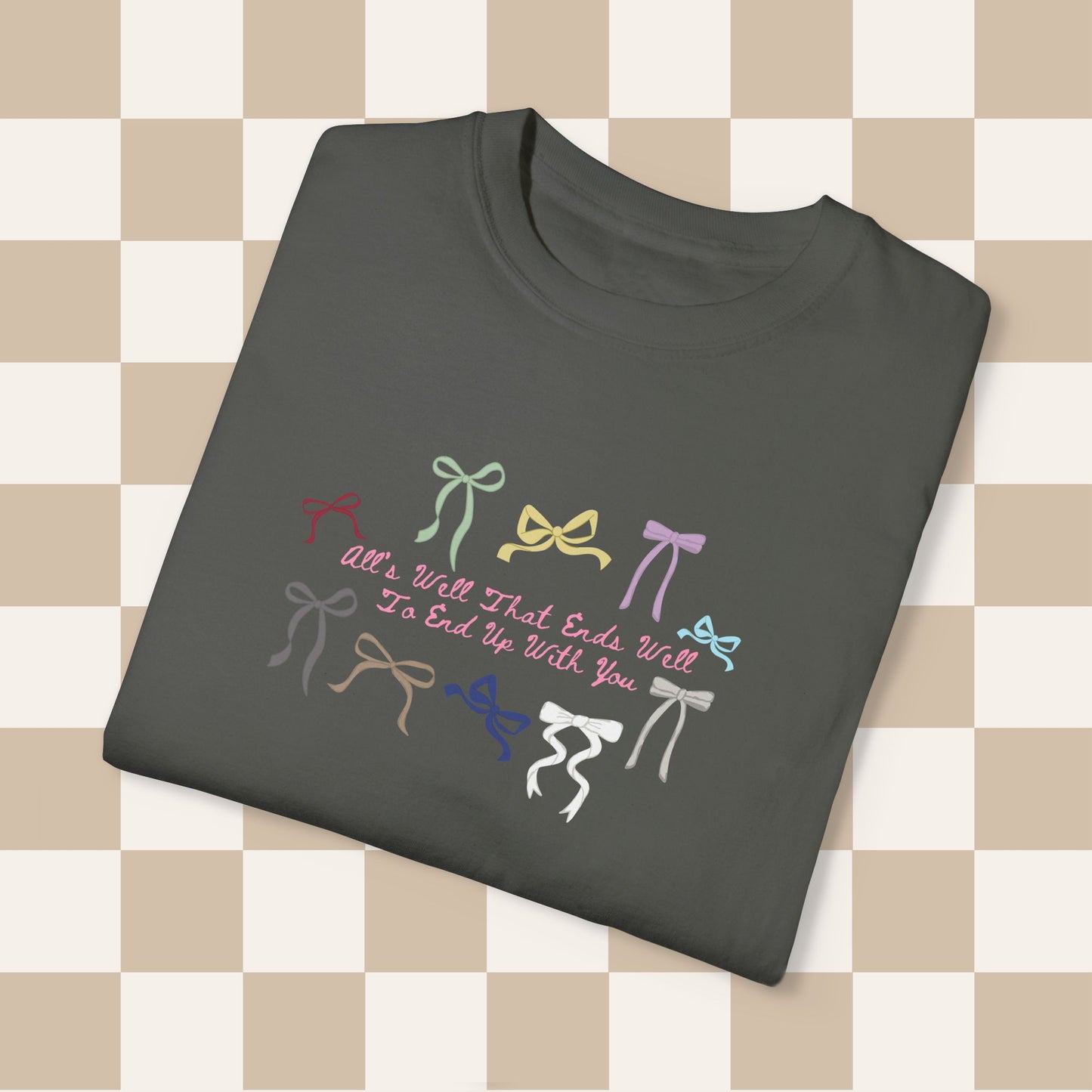 All's Well That Ends Well Graphic Tee