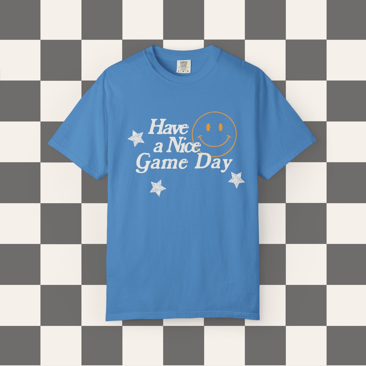 Have A Nice Game Day Tee