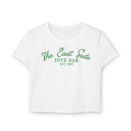 Dive Bar On The East Side Baby  Cropped Tee