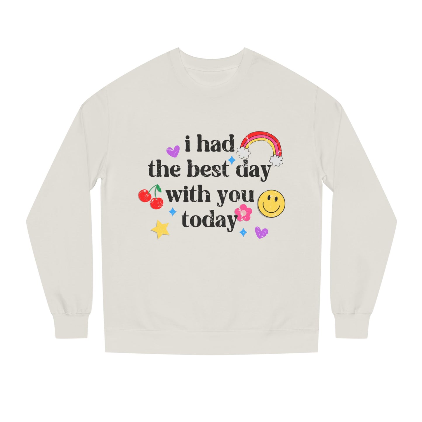 Best Day Sweatshirt