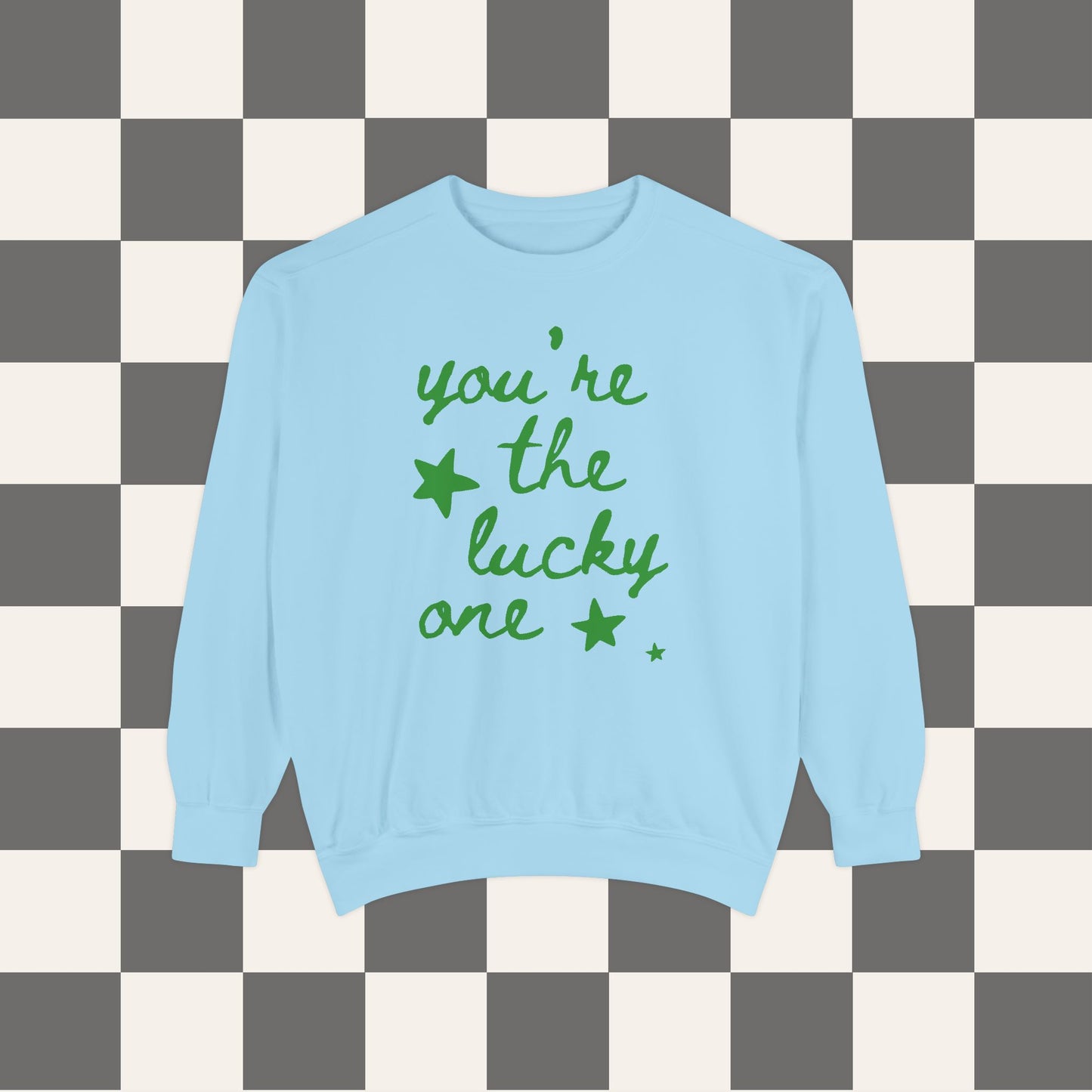 You're The Lucky One Crewneck