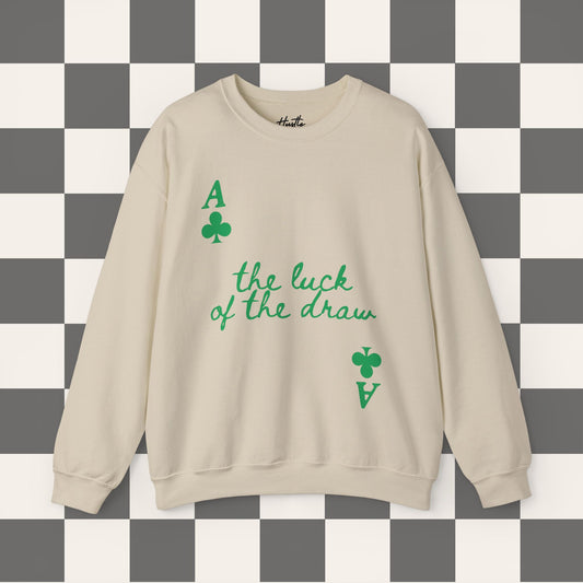 The Luck Of The Draw Crewneck