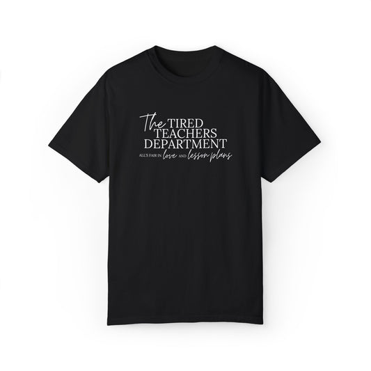 The Tired Teachers Department Tee