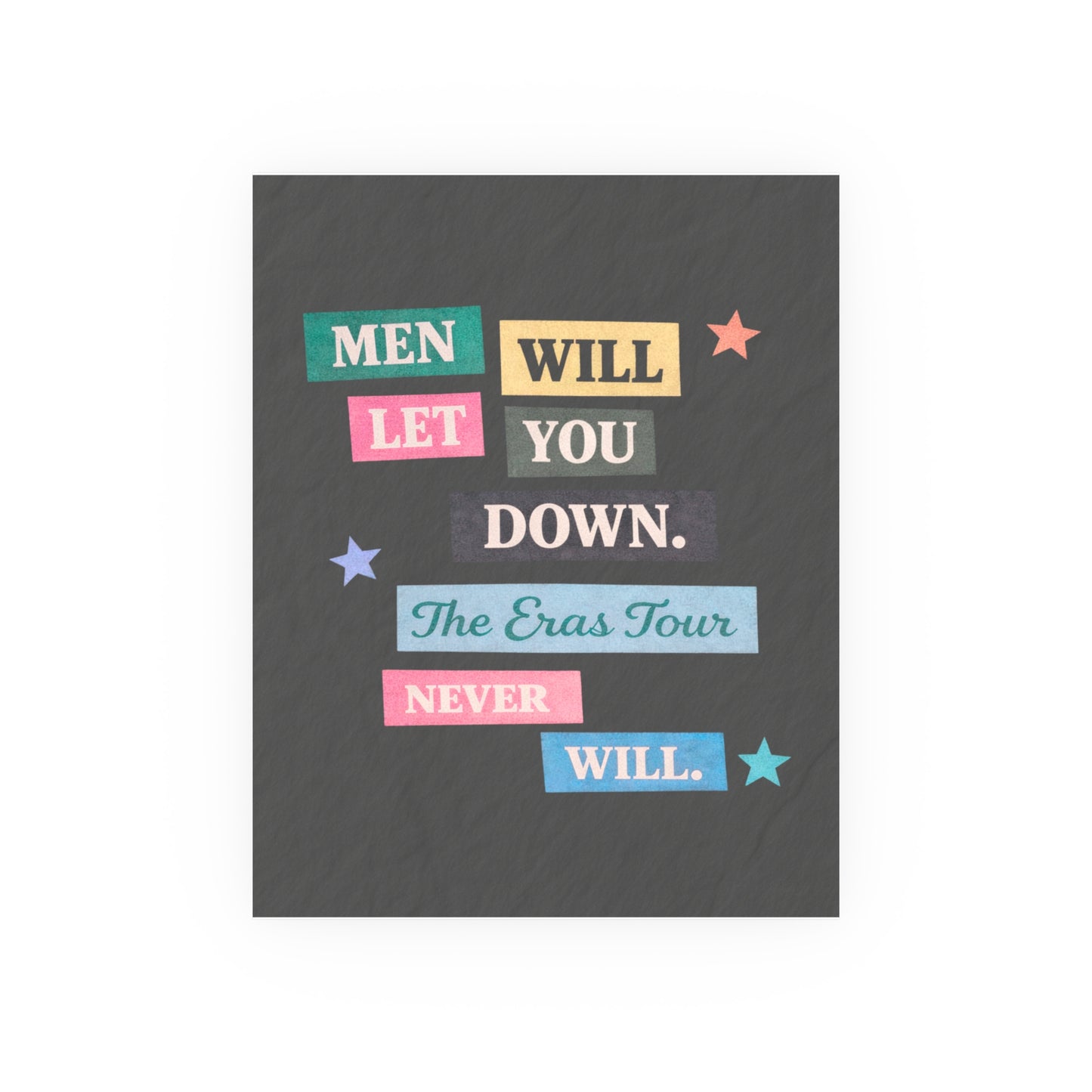 Men Will Let You Down Print