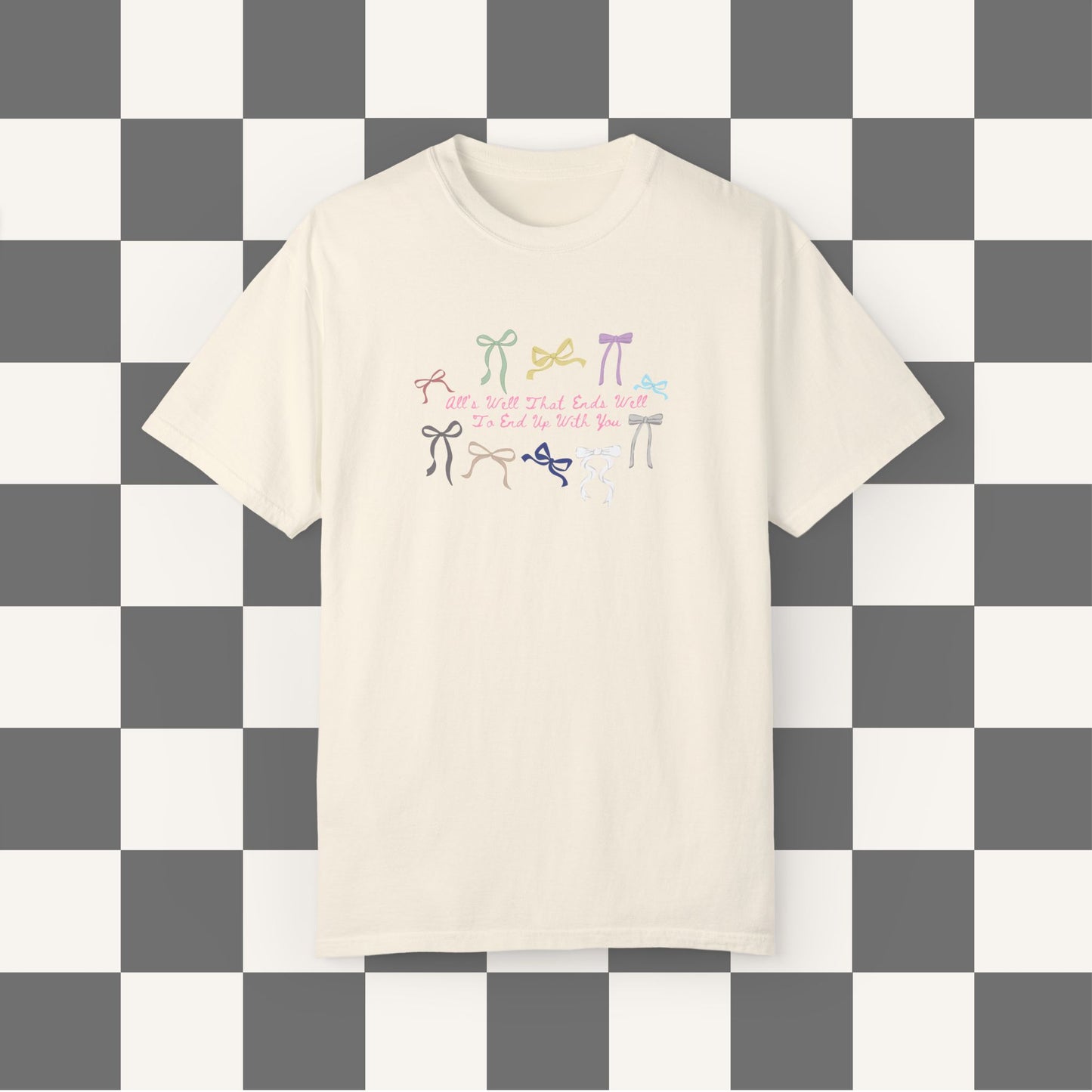 All's Well That Ends Well Graphic Tee