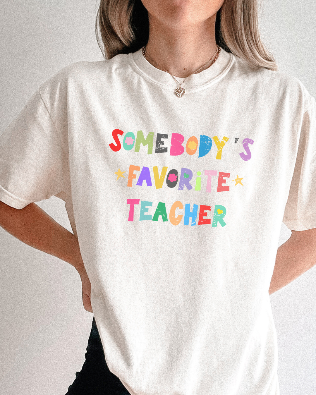 Somebody's Favorite Teacher Tee