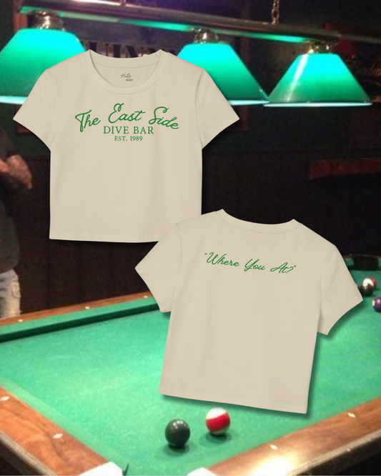 Dive Bar On The East Side Baby  Cropped Tee