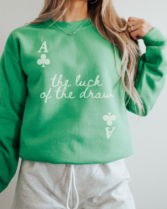 The Luck Of The Draw Crewneck