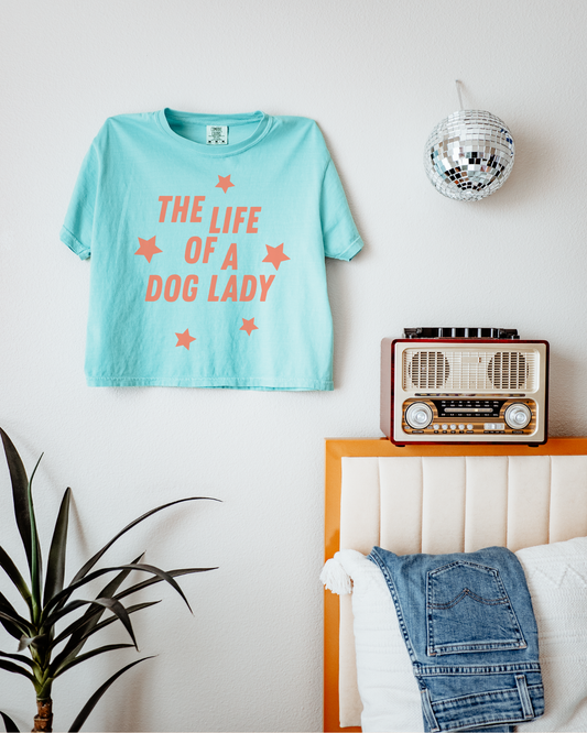 The Life Of A Dog Lady Tee