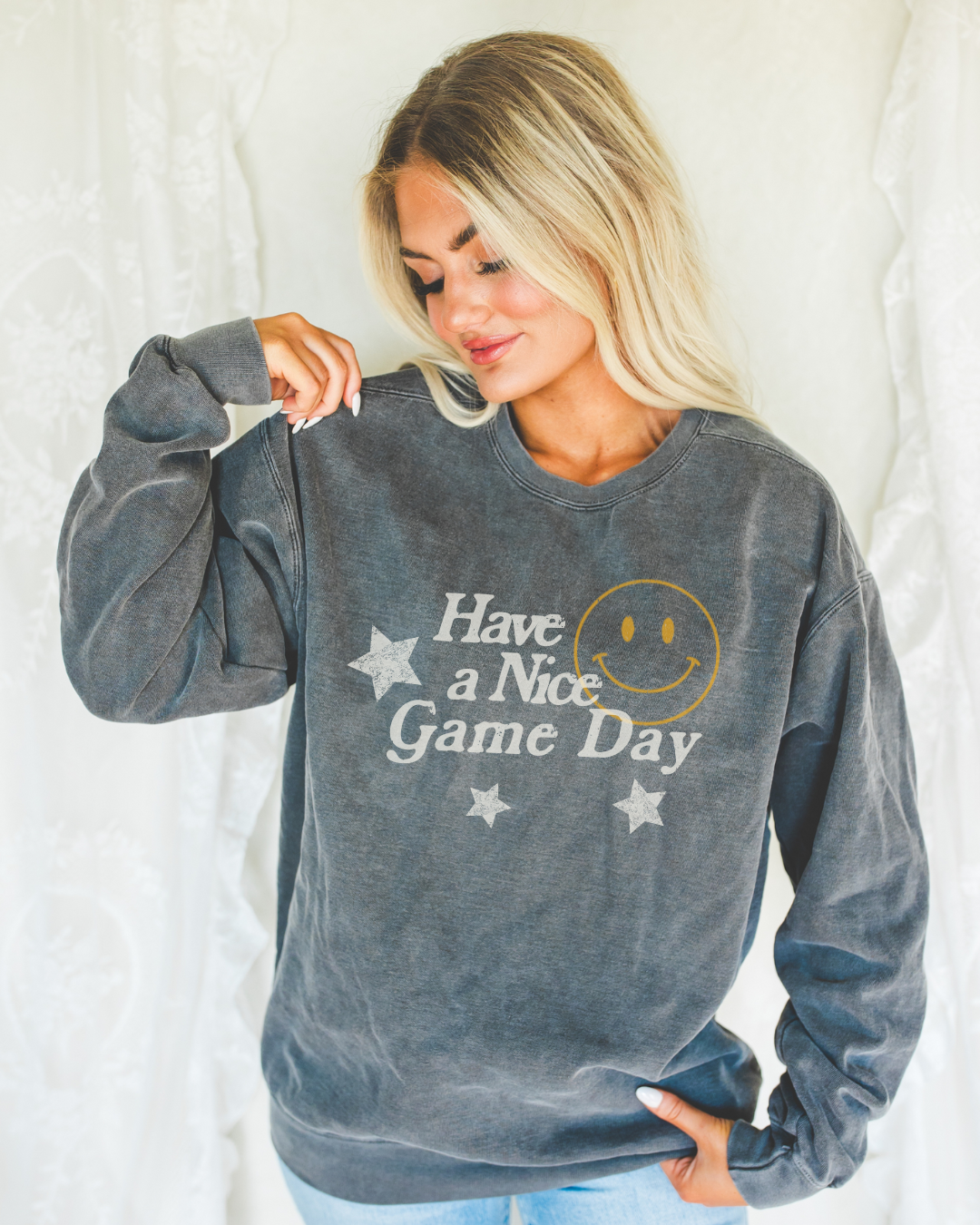 Have A Nice Game Day Sweatshirt