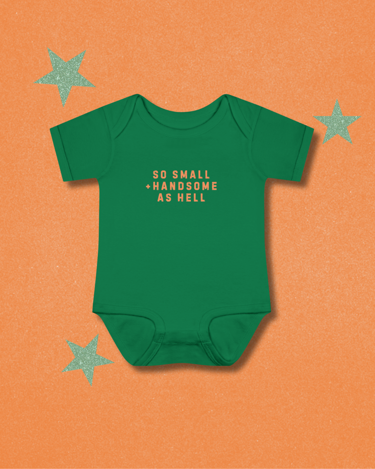 So Small & Handsome As Hell Baby Boy Onesie