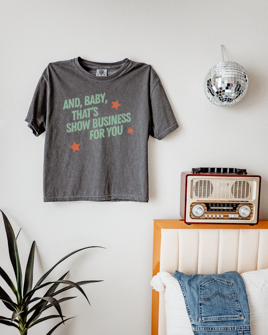 That's Show Business For You Boxy Tee