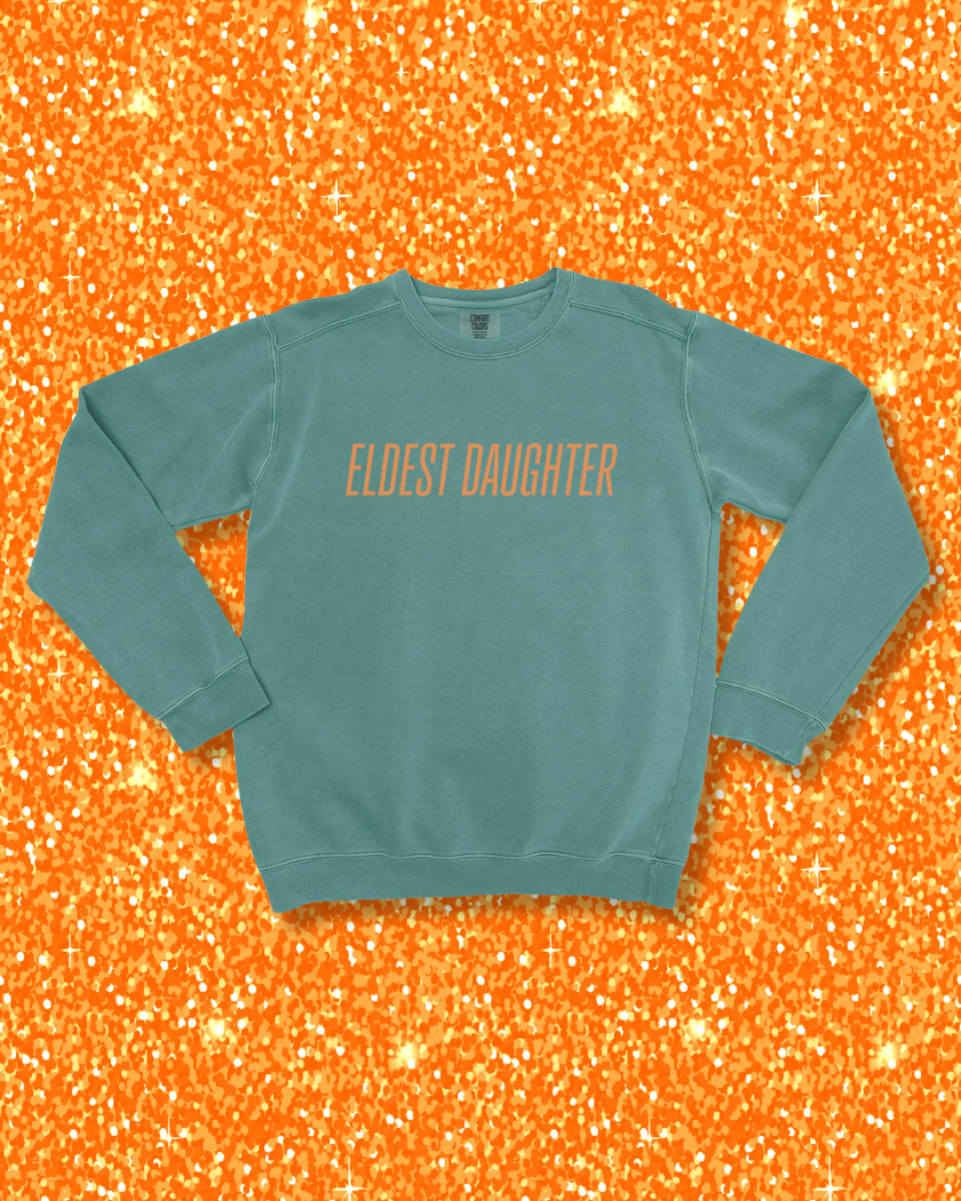 Eldest Daughter Sweatshirt
